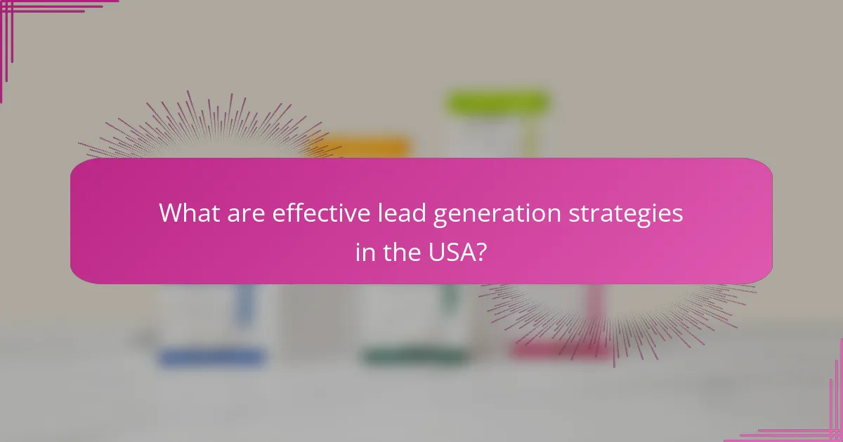 What are effective lead generation strategies in the USA?