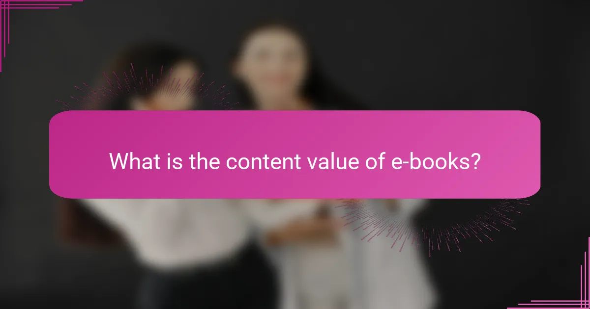 What is the content value of e-books?